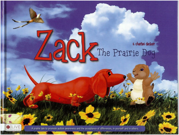 Zack The Prairie Dog by S. Charles Decker